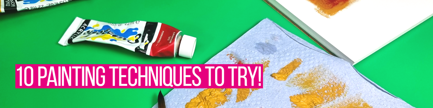 10 Painting techniques to try!